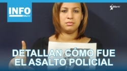 Info Martí | Esposa de Ferrer detalla cómo fue el asalto policial