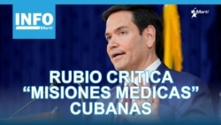 Info Martí | Jefe de la diplomacia de EEUU criticó las “misiones médicas” castristas
